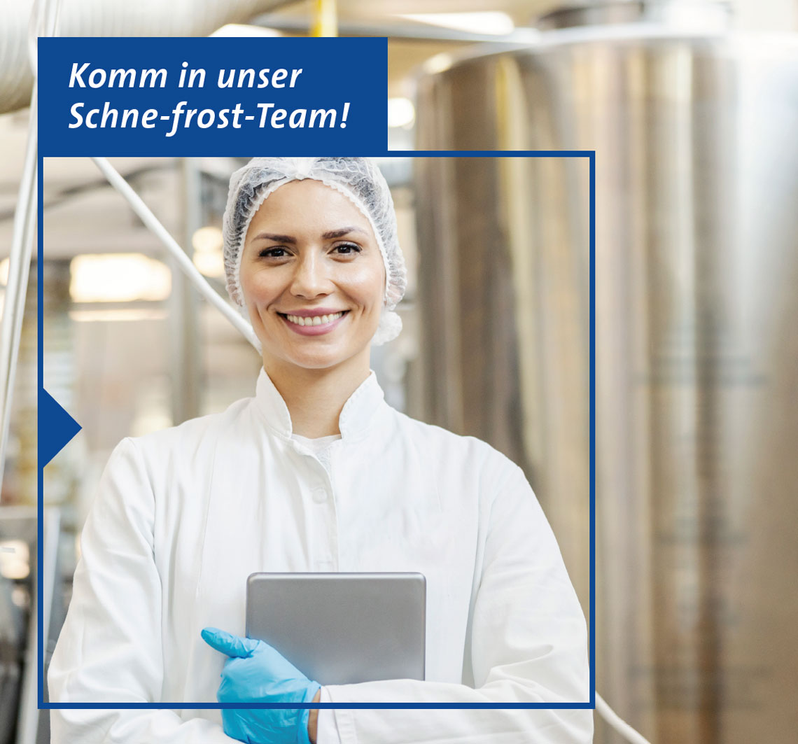 Komm in unser Schne-frost-Team!