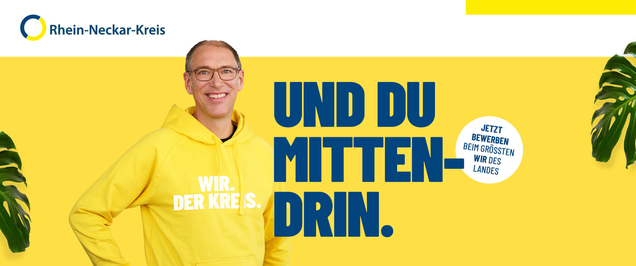 Rhein-Neckar-Kreis - Man im gelben Hoodie - Jetzt bewerben beim grössten wir des Landes. - SO VIEL MEHR ALS DU DENKST.