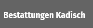 Firmenlogo: Bestattungen Kadisch