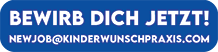 BEWIRB DICH JETZT!