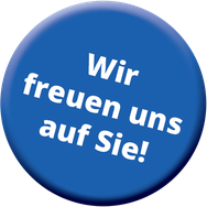 Blauer Button mit der Aufschrift „Wir freuen uns auf Sie!"
