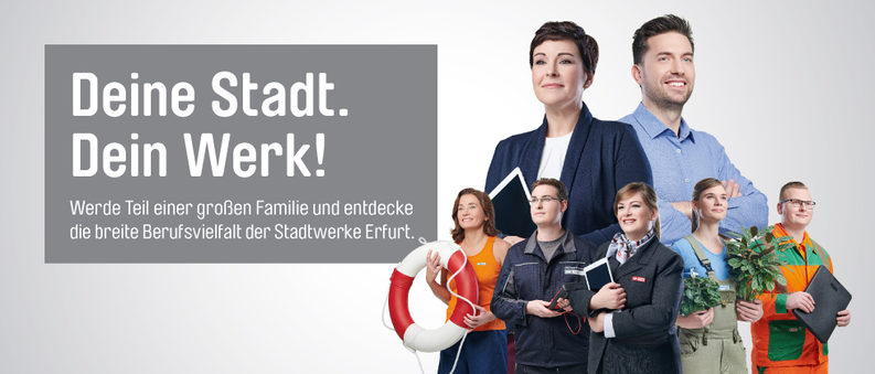 Sieben Beschäftigte der Stadtwerke Erfurt aus verschiedenen Berufsfeldern, Werbebanner "Deine Stadt. Dein Werk!"