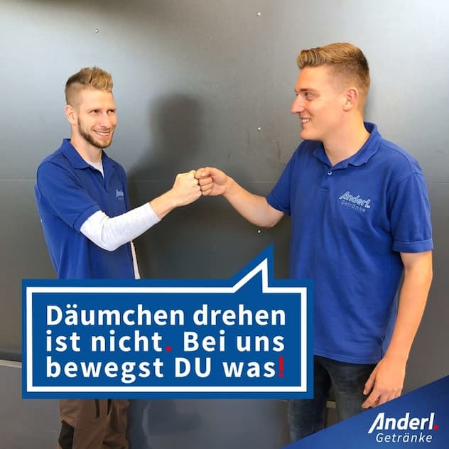 Arbeiter schließen Freundschaften - Däumchen drehen ist nicht. Bei uns bewegst DU was! - Anderl Getränke