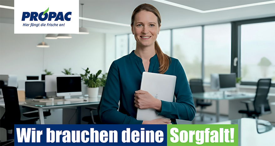 Pro-Pac Hier fängt die Frische an! - Frau - Wir brauchen deine Sorgfalt!