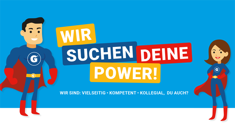 Wir suchen Deine Power! Wir sind: vielseitig, kompetent, kollegial. Du auch?