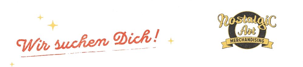 Wir suchen Dich! | Nostalgic-Art Merchandising