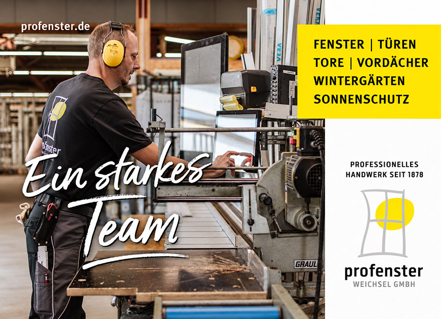 Fenster Türen Tore Vordächer Wintergärten Sonnenschutz - Professionelles Handwerk seit 1878 - Mitarbeiter der Firma Profenster Weichsel GmbH - Ein starkes Team